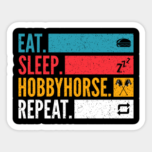 Eat Sleep Hobby Horse Repeat Hobbyhorse Sticker